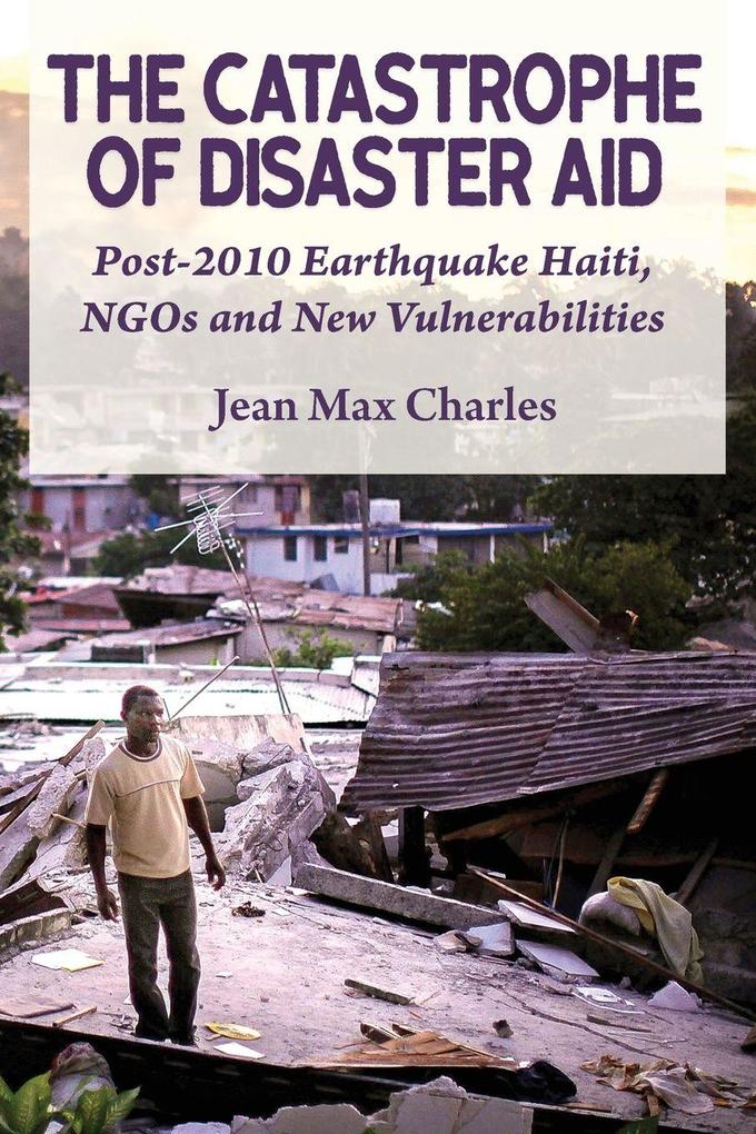 The Catastrophe of Disaster Aid