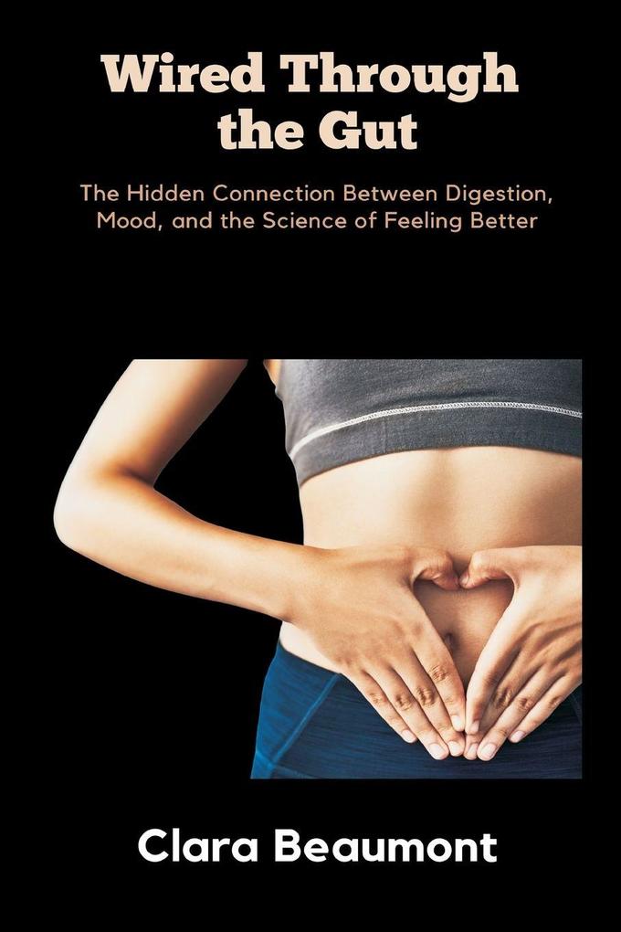 Wired Through the Gut