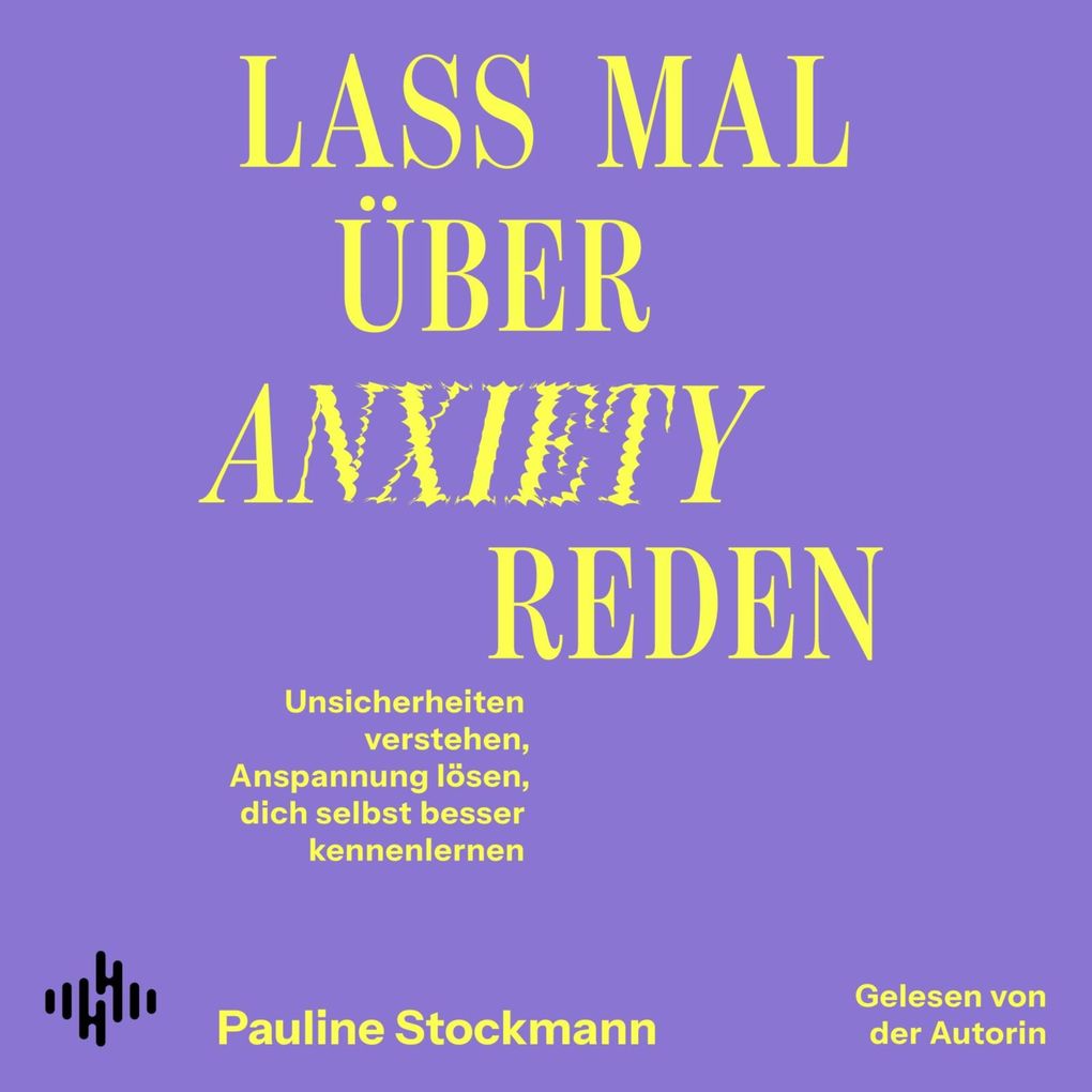 Lass mal über Anxiety reden