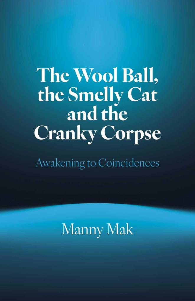 The Wool Ball Smelly Cat and the Cranky Corpse