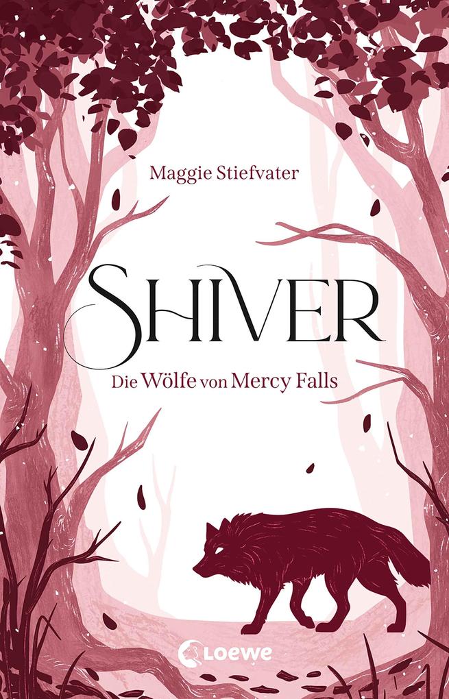 Shiver (Die Wölfe von Mercy Falls Band 1)