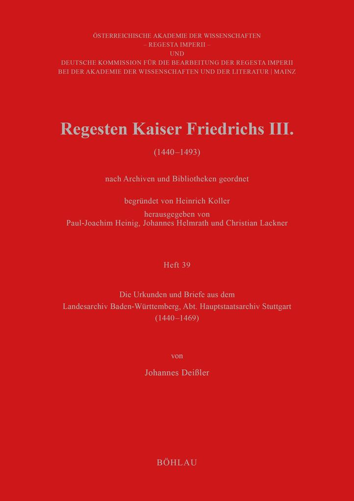 Regesten Kaiser Friedrichs III. (1440-1493) nach Archiven und Bibliotheken geordnet