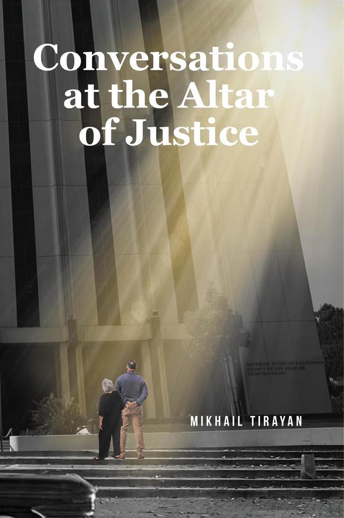 Conversations at the Altar of Justice