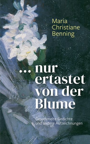 ... nur ertastet von der Blume