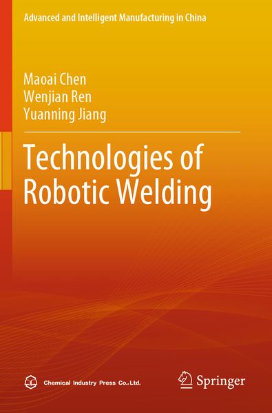 Technologies of Robotic Welding