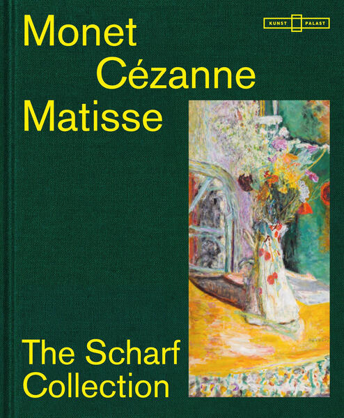 Monet - Cézanne - Matisse: The Scharf Collection