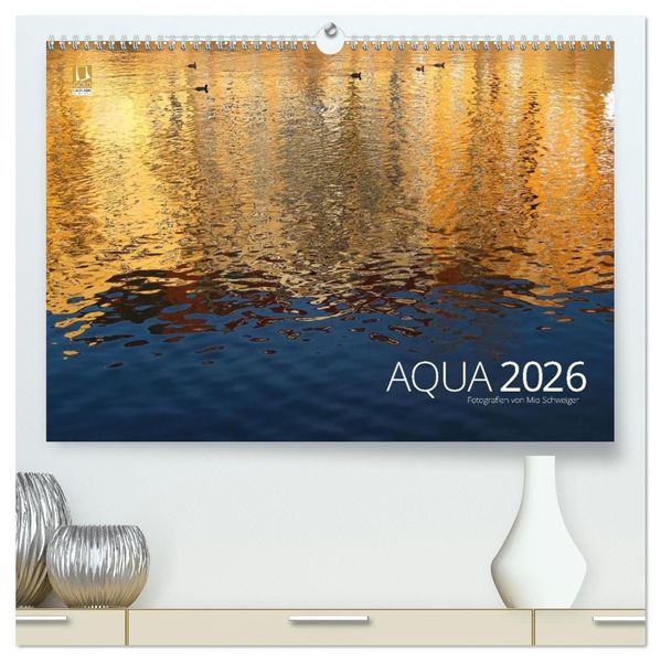 Aqua 2026 Fotografien von Mio Schweiger (hochwertiger Premium Wandkalender 2026 DIN A2 quer) Kunstdruck in Hochglanz