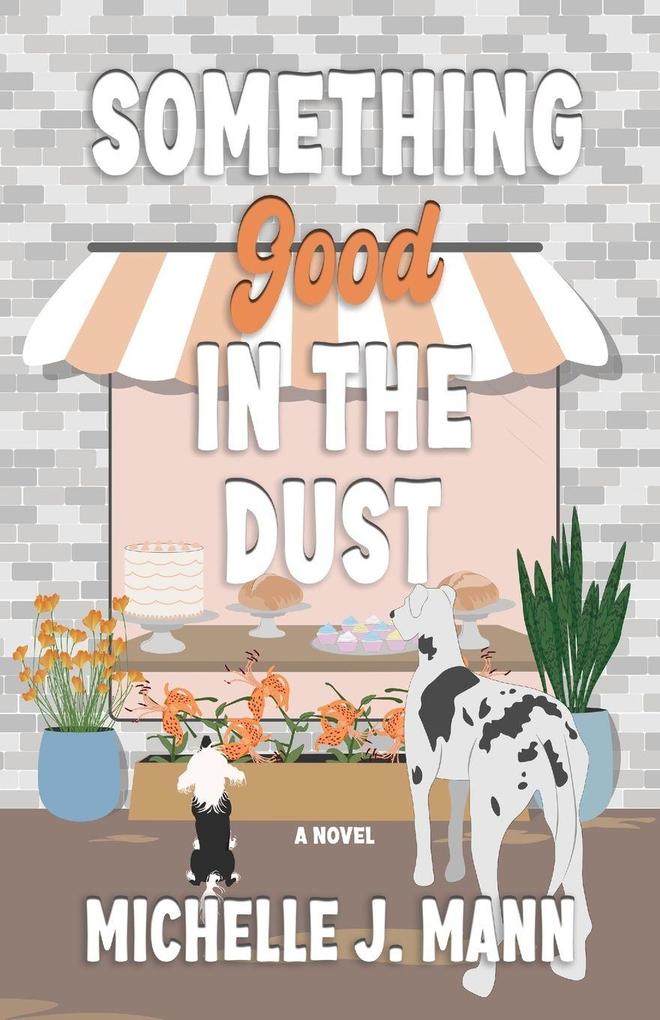 Something Good In the Dust