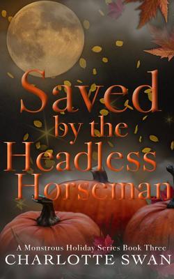 Saved by the Headless Horseman