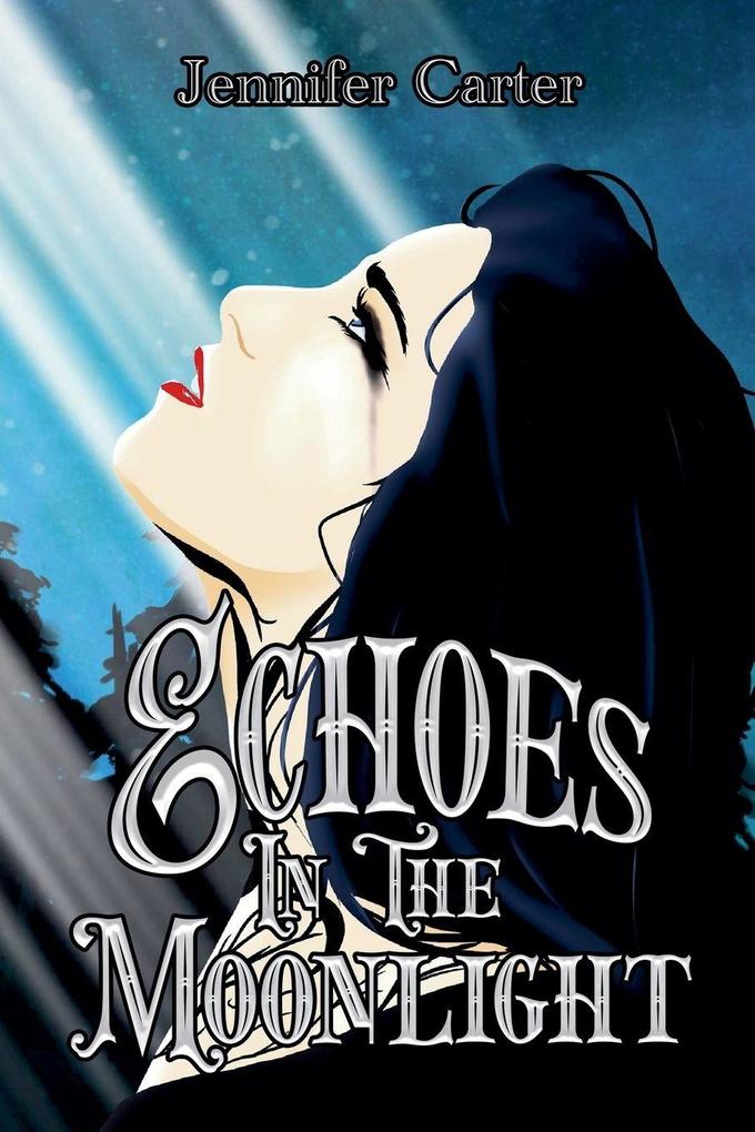 Echoes in the Moonlight