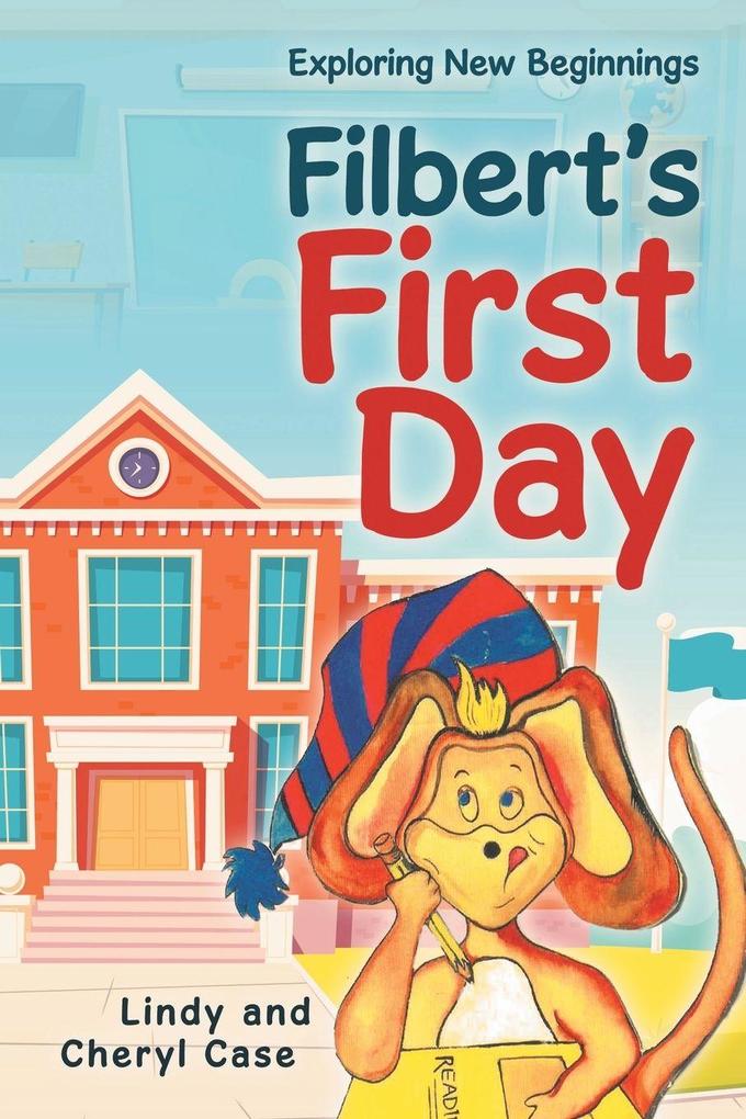 Filbert's First Day