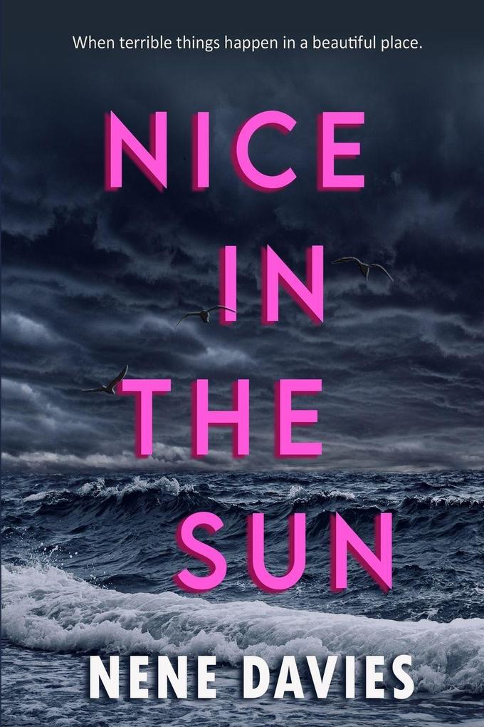 Nice In The Sun