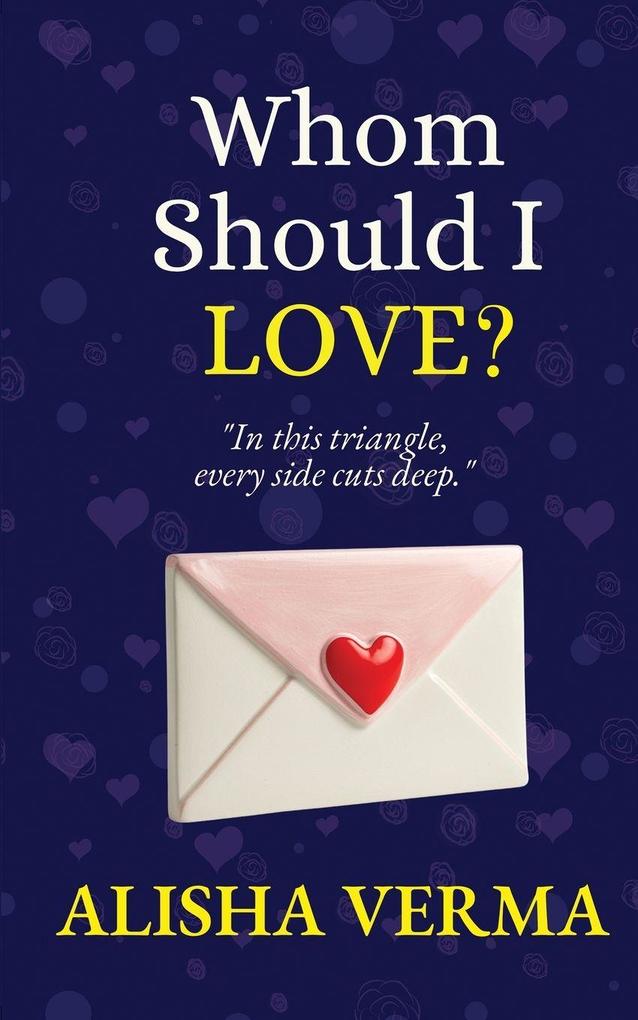Whom Should I Love?