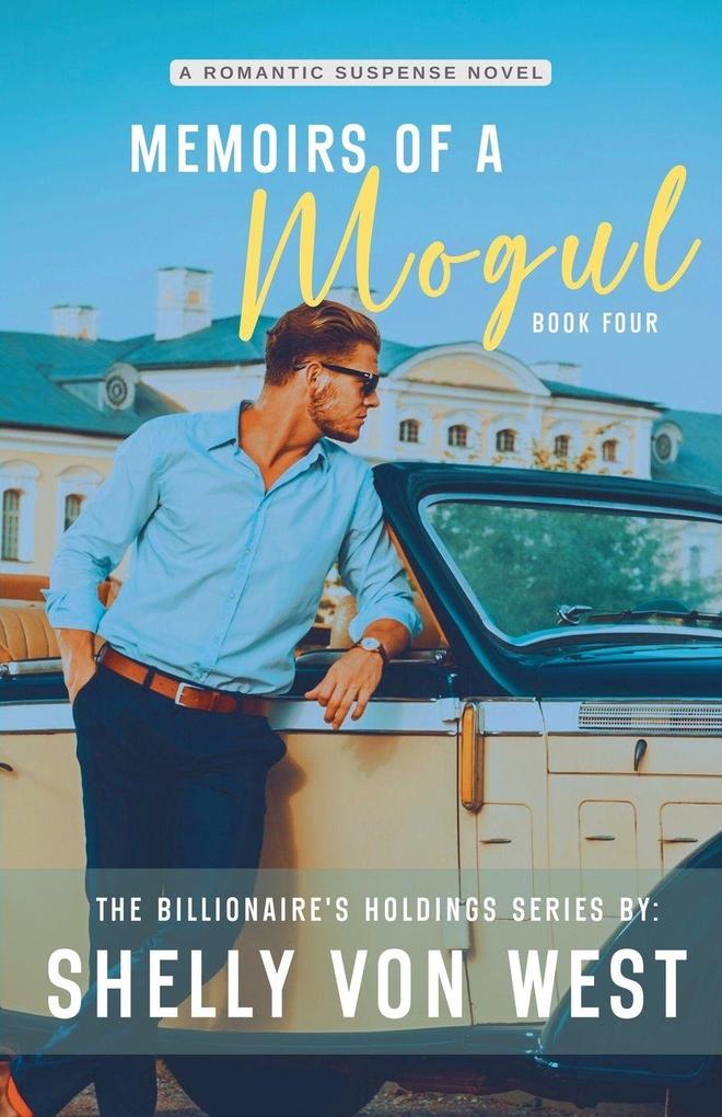 Memoirs of a Mogul