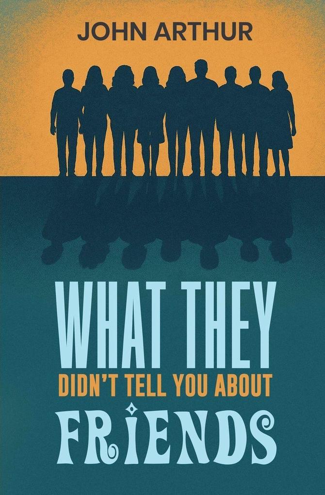 What They Didn't Tell You About Friends