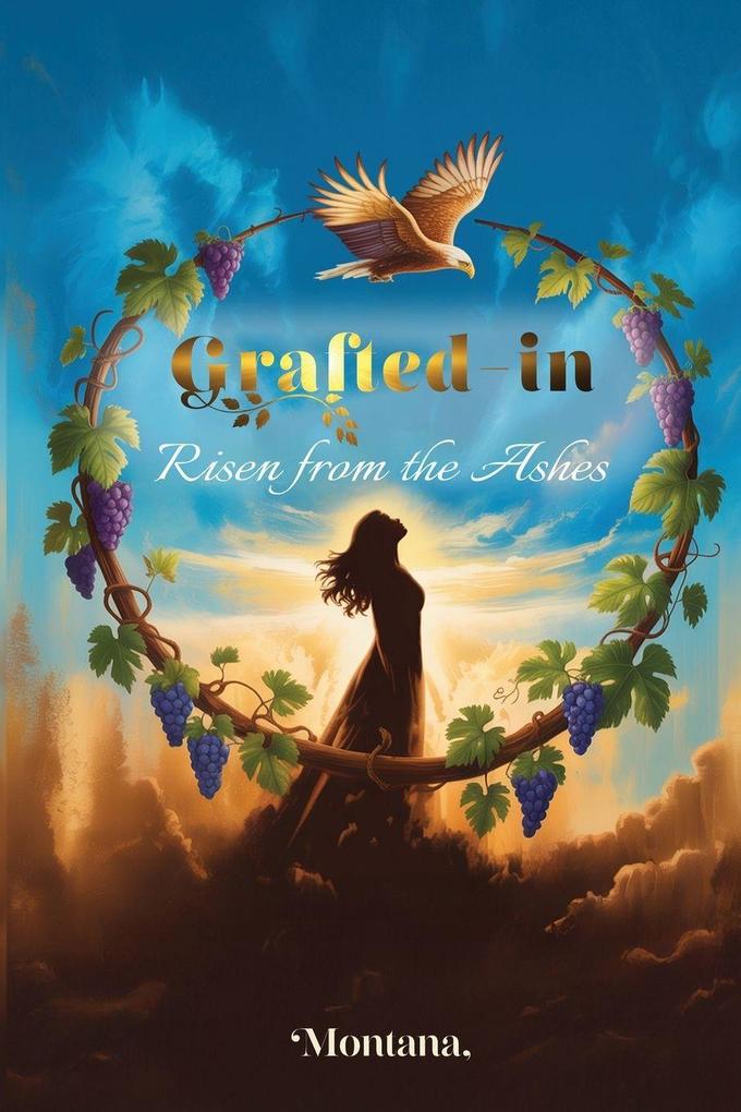 Grafted-In 'Risen from the Ashes'