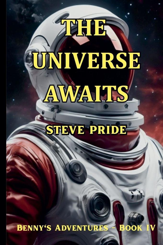 The Universe Awaits