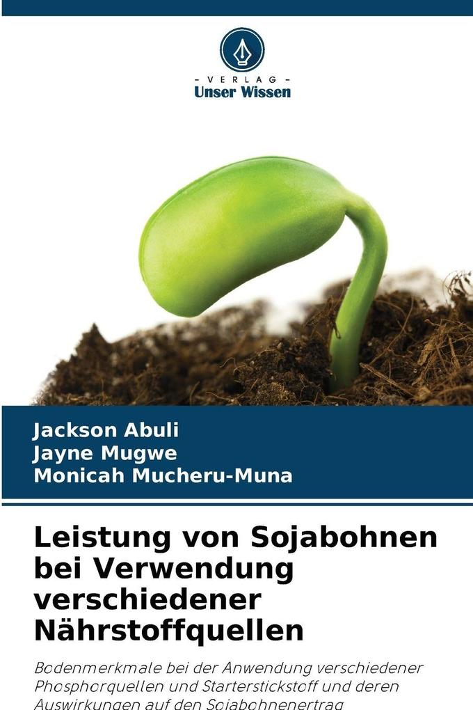 Leistung von Sojabohnen bei Verwendung verschiedener Nährstoffquellen
