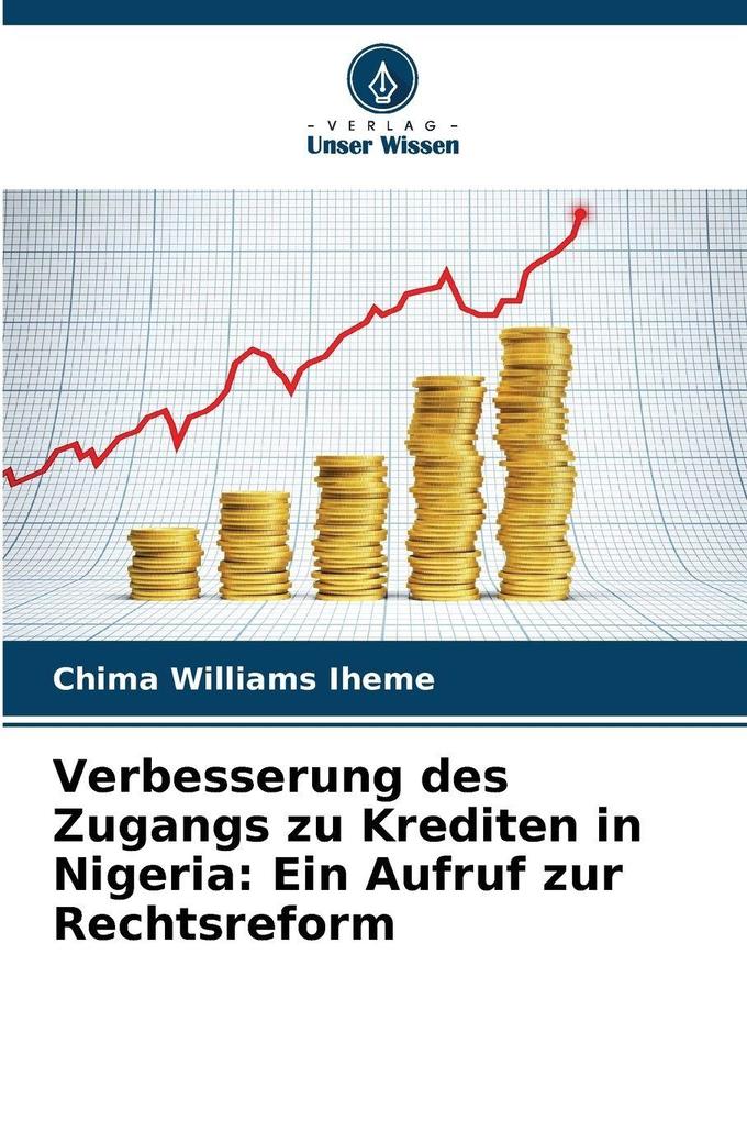 Verbesserung des Zugangs zu Krediten in Nigeria: Ein Aufruf zur Rechtsreform