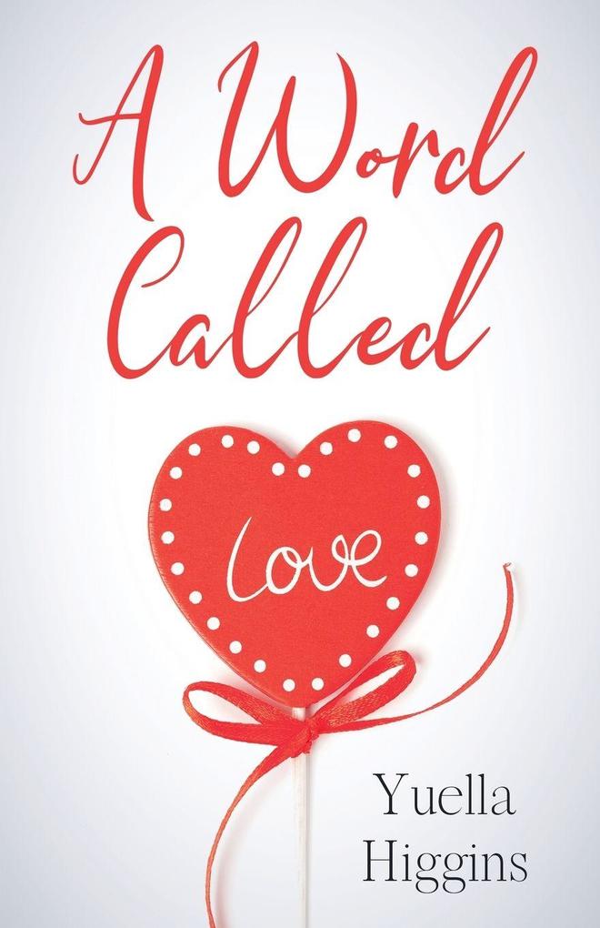 A Word Called Love