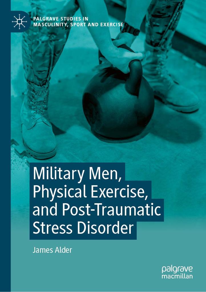 Military Men Physical Exercise and Post-Traumatic Stress Disorder