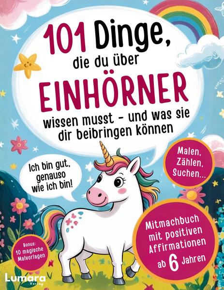 Einhorn Buch Mädchen - 101 Dinge die du über Einhörner wissen musst und was sie dir beibringen können