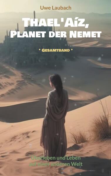 Thael'Aíz Planet der Nemet * Gesamtband *