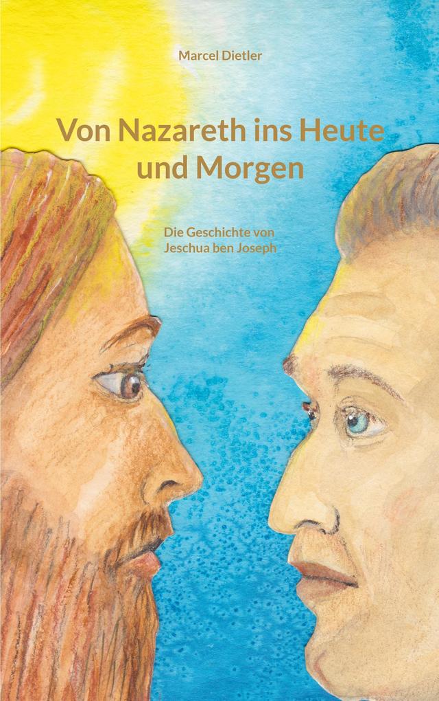 Von Nazareth ins Heute und Morgen