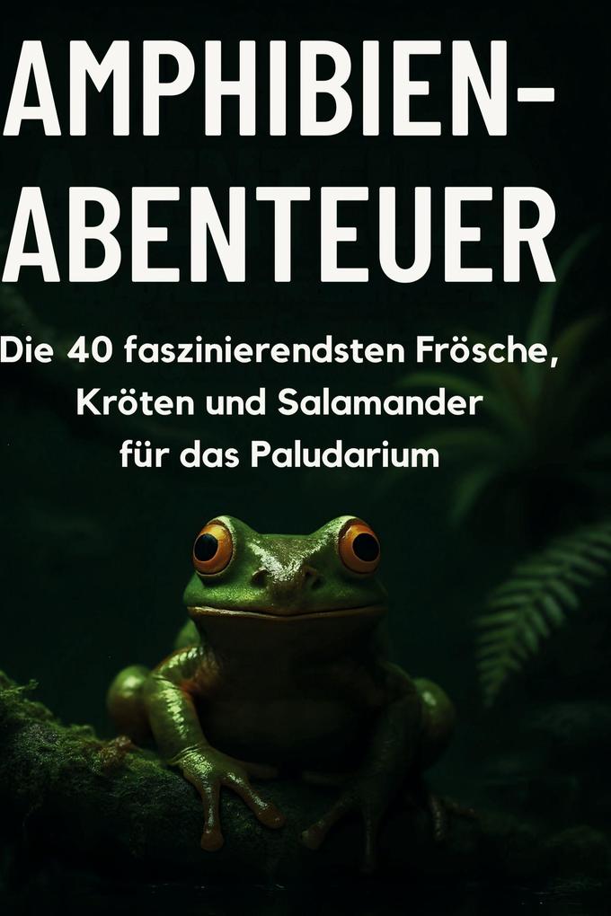 Amphibien-Abenteuer