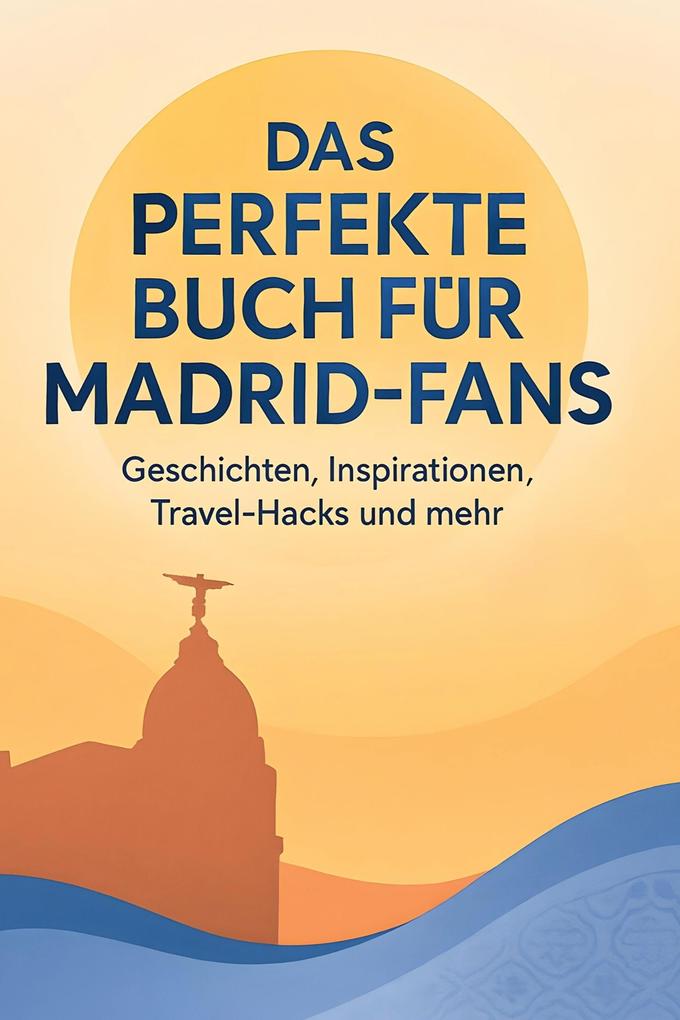 Das perfekte Buch für Madrid-Fans