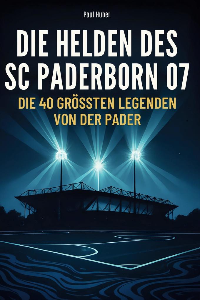Die Helden des SC Paderborn 07