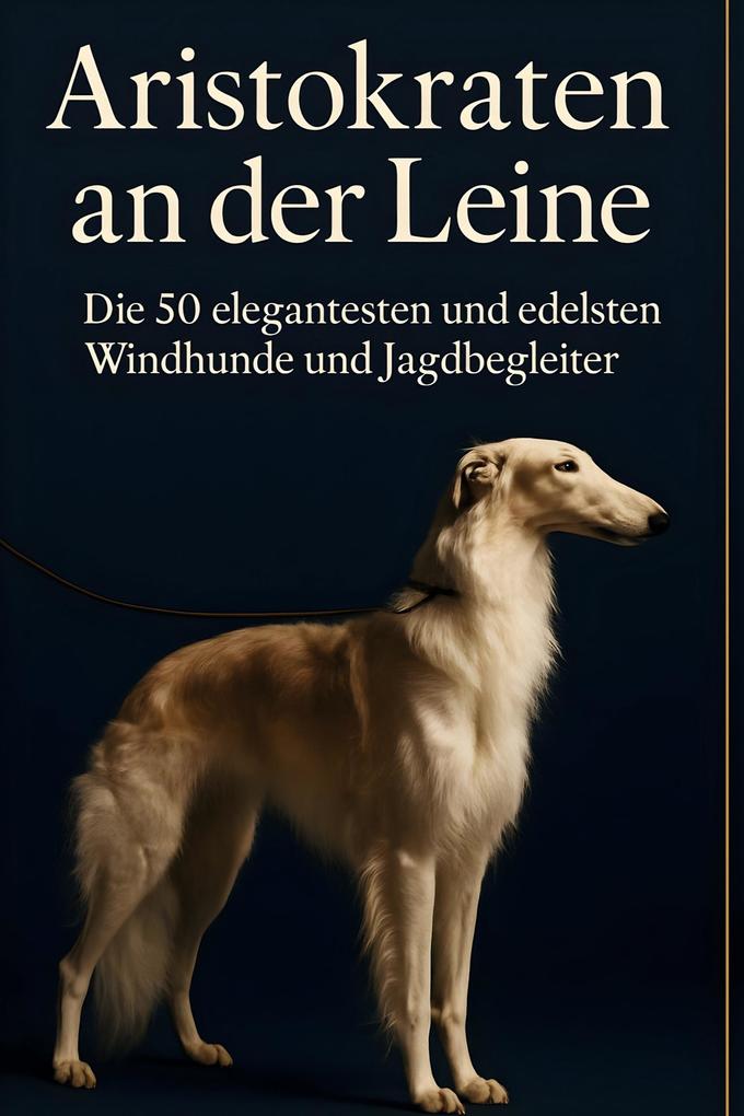 Aristokraten an der Leine
