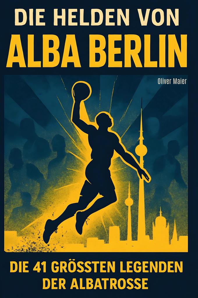 Die Helden von ALBA BERLIN