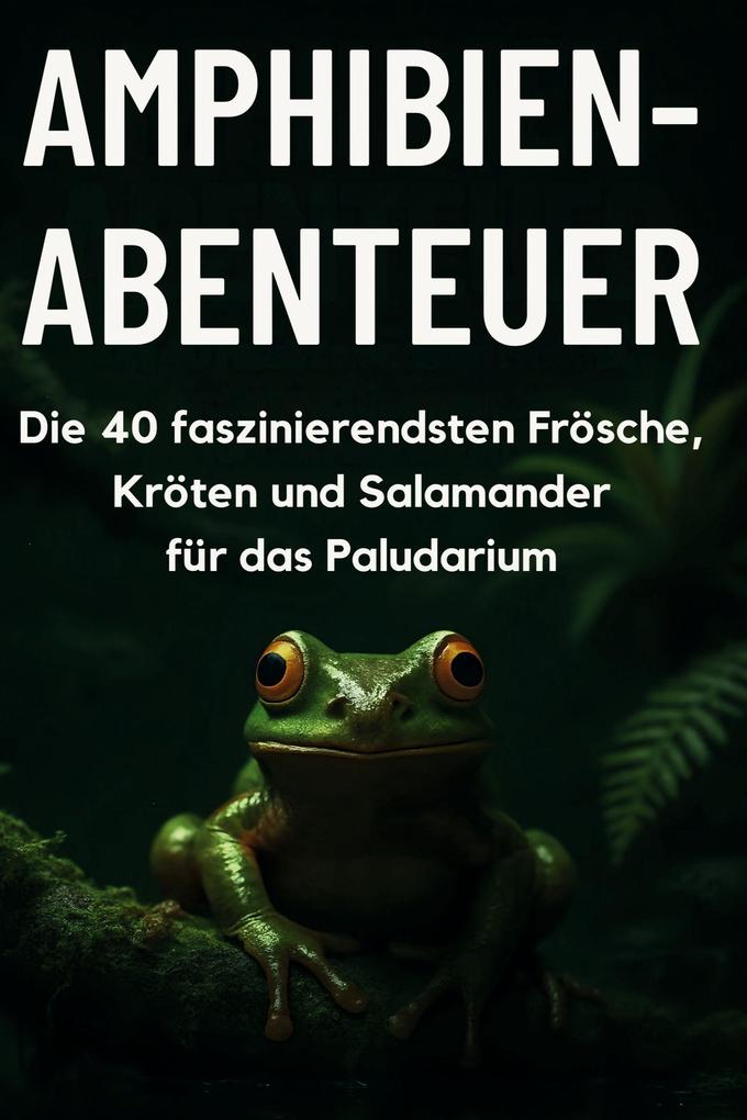 Amphibien-Abenteuer