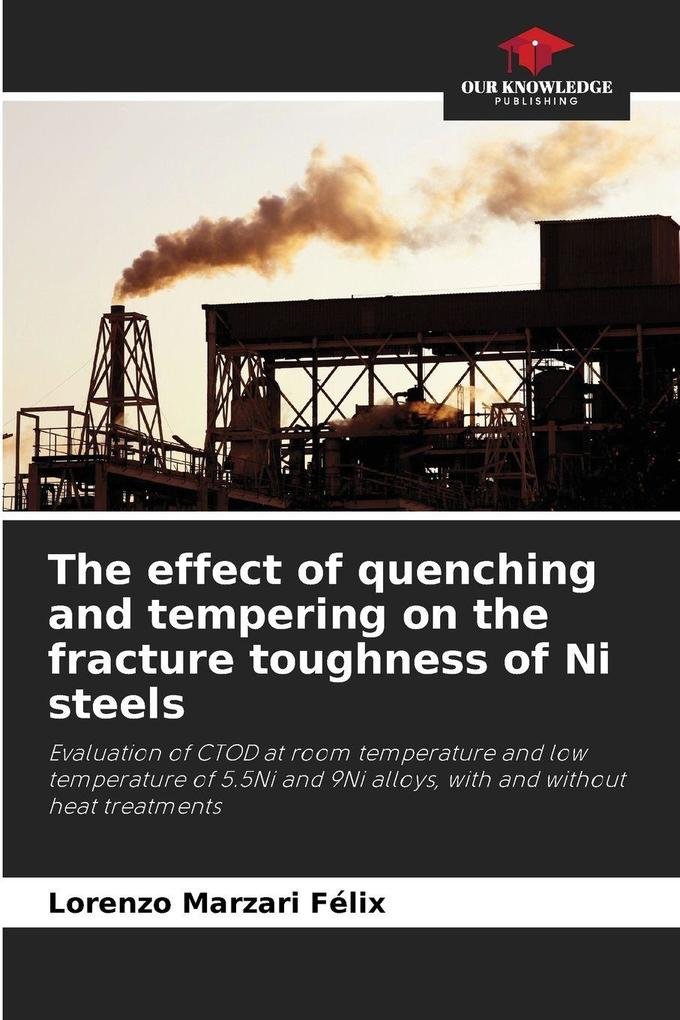 The effect of quenching and tempering on the fracture toughness of Ni steels