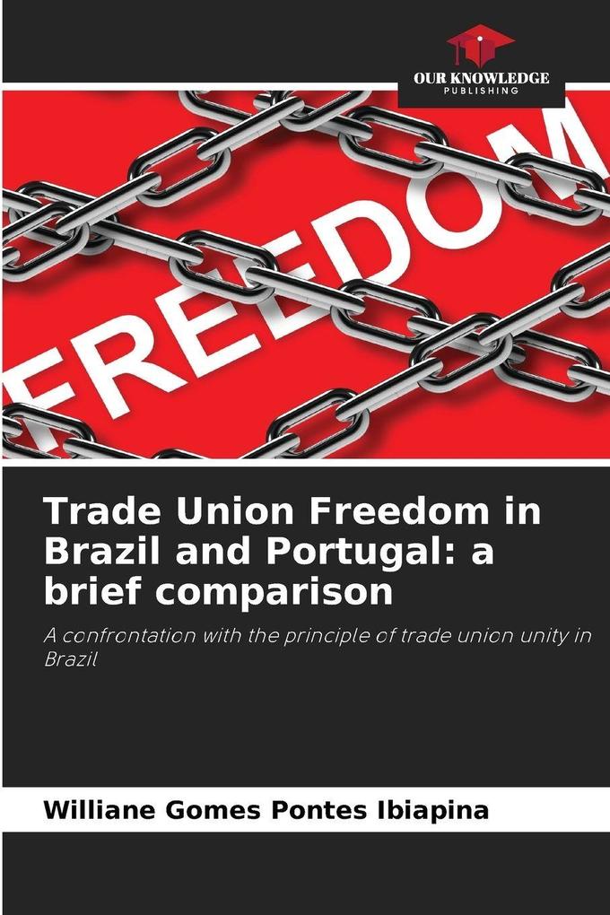 Trade Union Freedom in Brazil and Portugal: a brief comparison