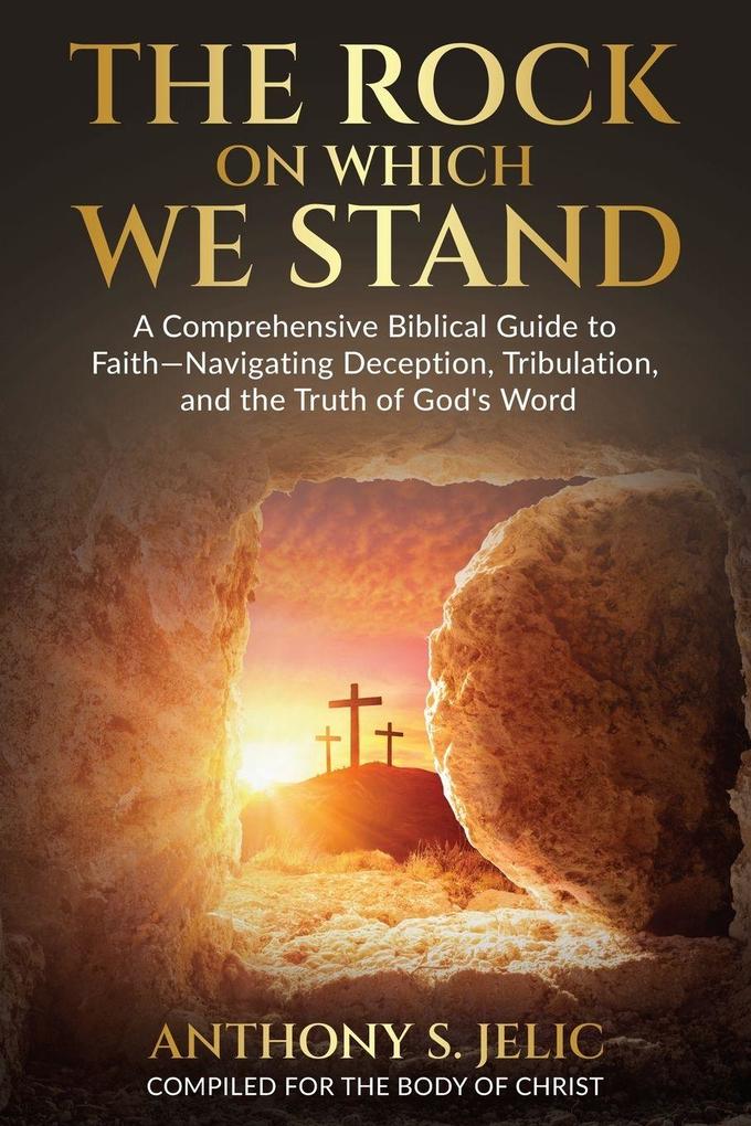 The Rock On Which We Stand
