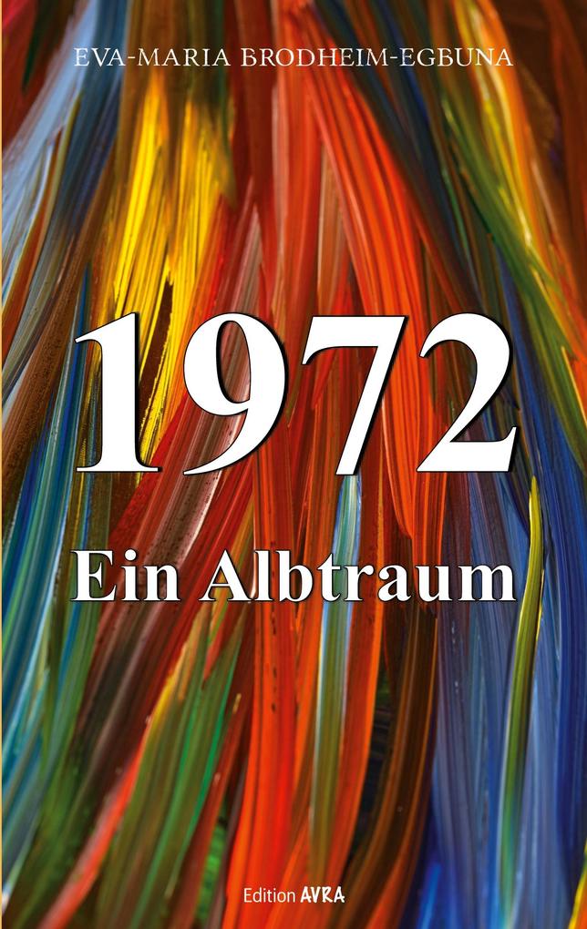 1972 ein Albtraum