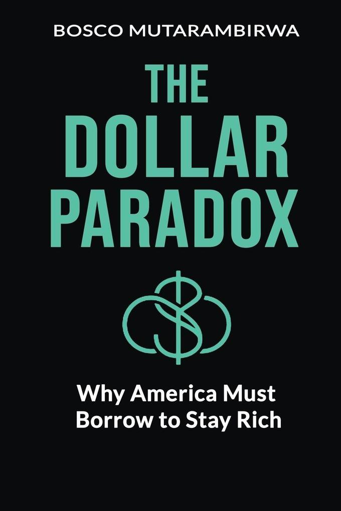 The Dollar Paradox