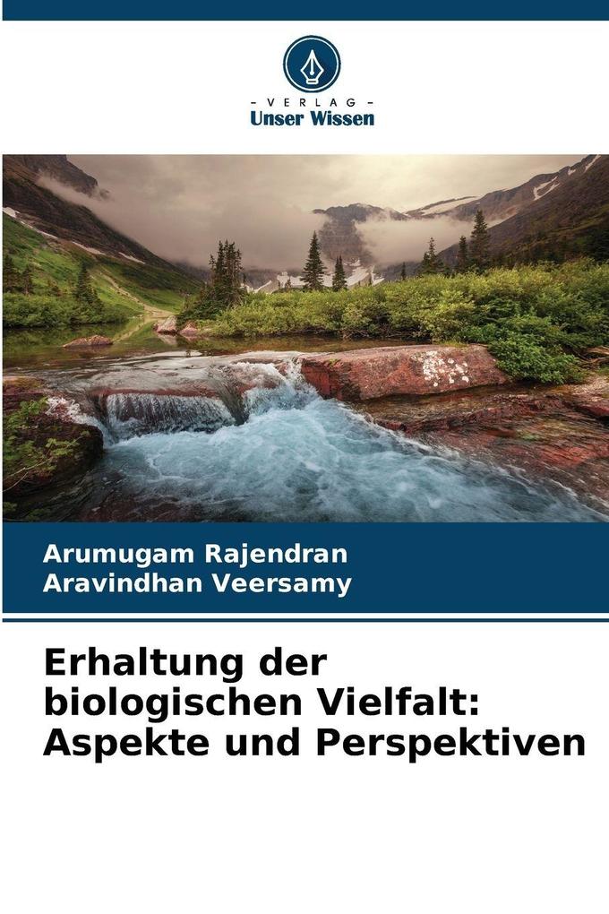 Erhaltung der biologischen Vielfalt: Aspekte und Perspektiven