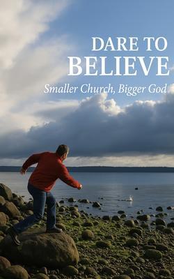 Dare to Believe