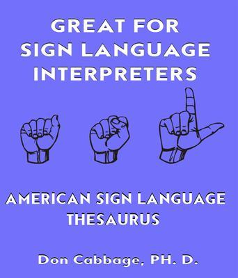 Great For Sign Language Interpreters American Sign Language Thesaurus