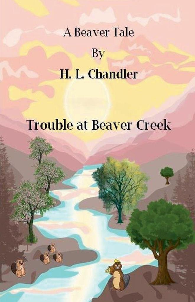 Trouble at Beaver Creek