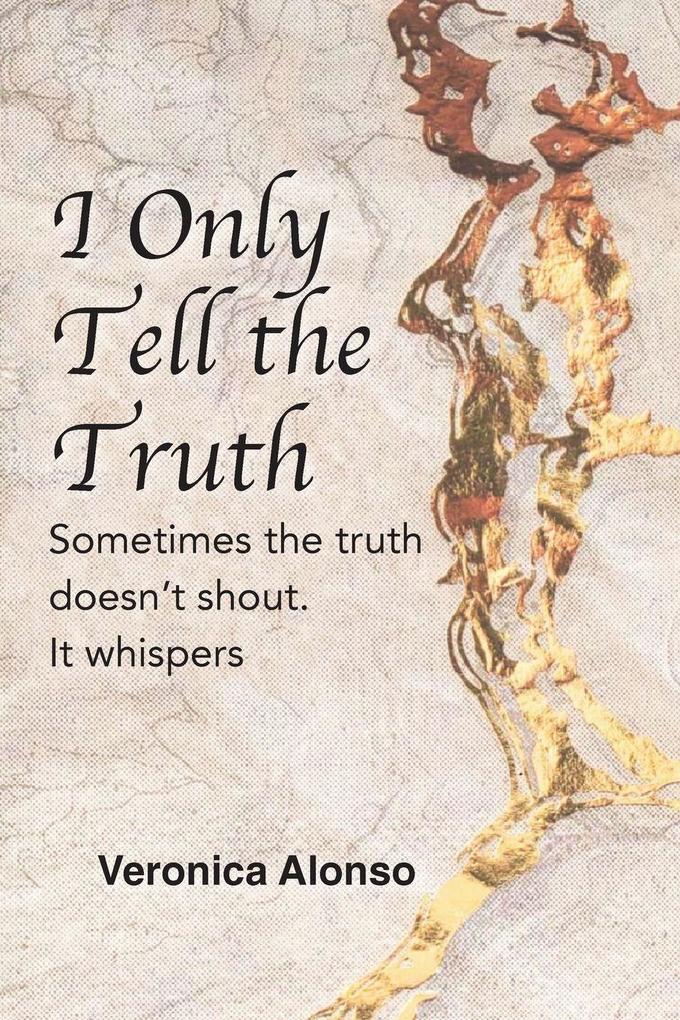I Only Tell the Truth