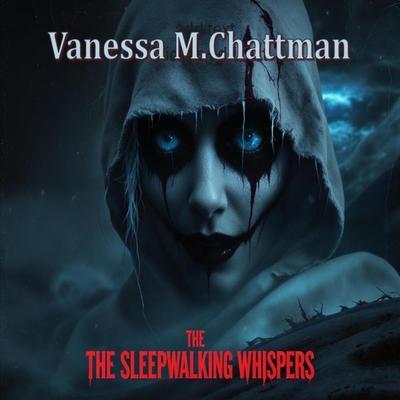 The Sleepwalking Whispers