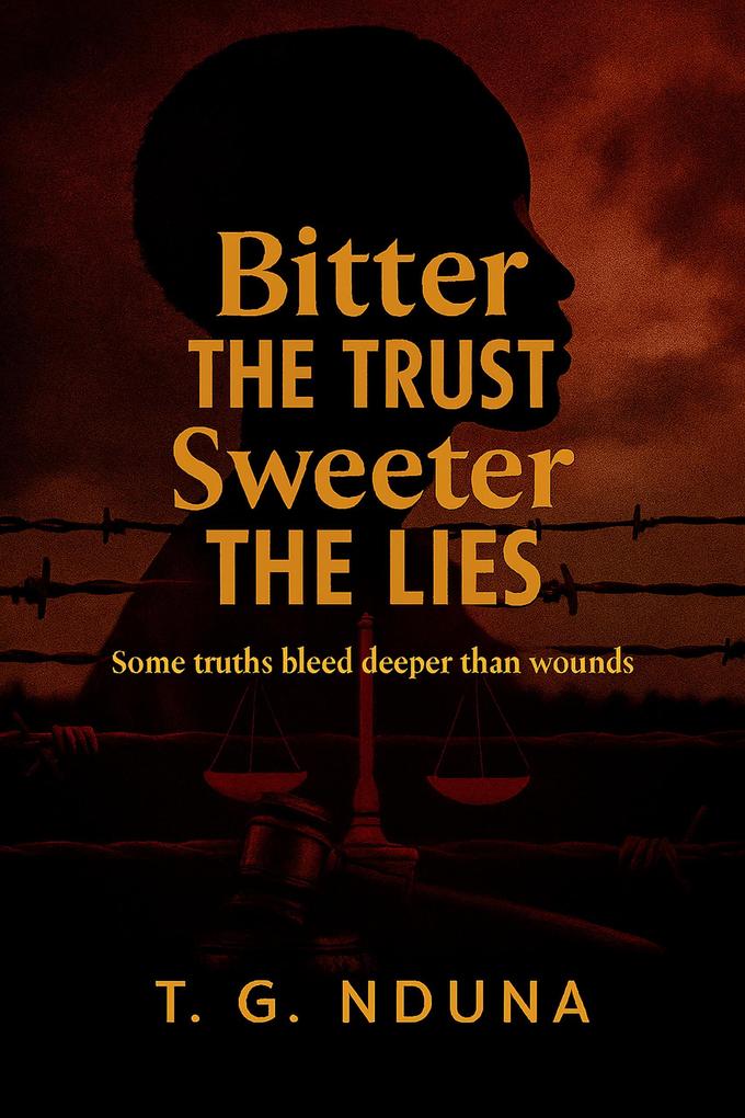 Bitter The Trust Sweeter The Lies