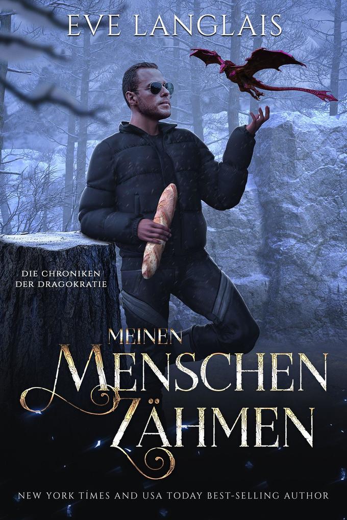 Meinen Menschen Zähmen (Die Chroniken der Dragokratie #3)