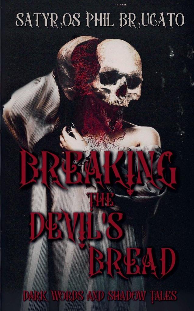 Breaking the Devil's Bread