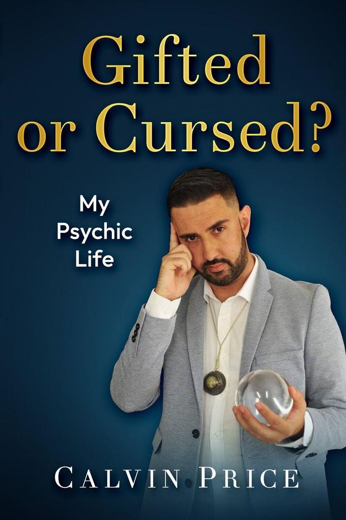 Calvin Price- Gifted or Cursed?