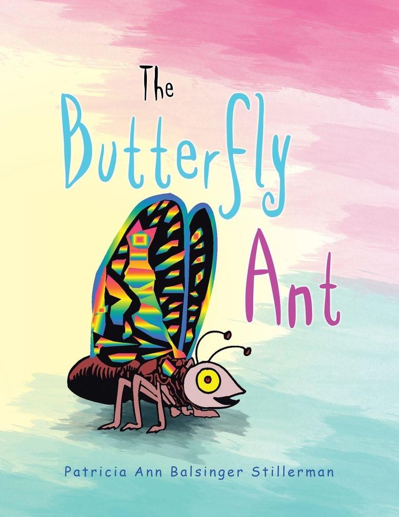 The Butterfly Ant